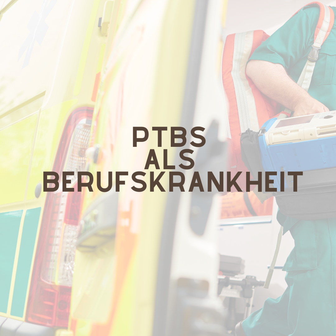 PTBS als Berufskrankheit Schriftzug und im Hintergrund ein Rettungswagen